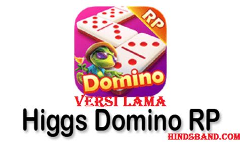 download higgs domino rp versi lama